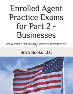 Front cover_Enrolled Agent Practice Exams For Part 2 - Businesses