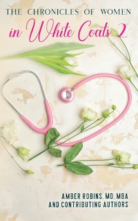 Front cover_The Chronicles of Women in White Coats 2