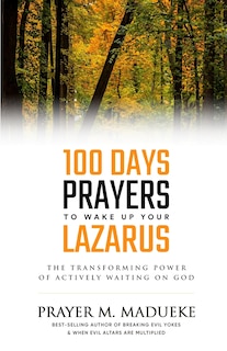 Couverture_100 Days Prayers to Wake Up Your Lazarus