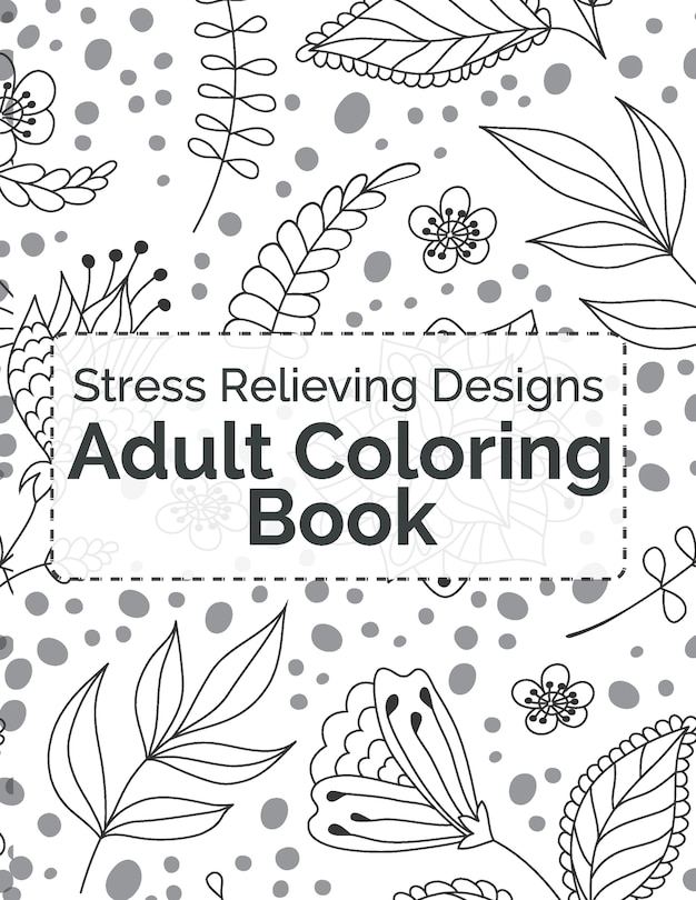 Front cover_Stress Relieving Adult Coloring Book