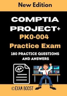 Front cover_CompTIA Project+ PK0-004 Practice Exam