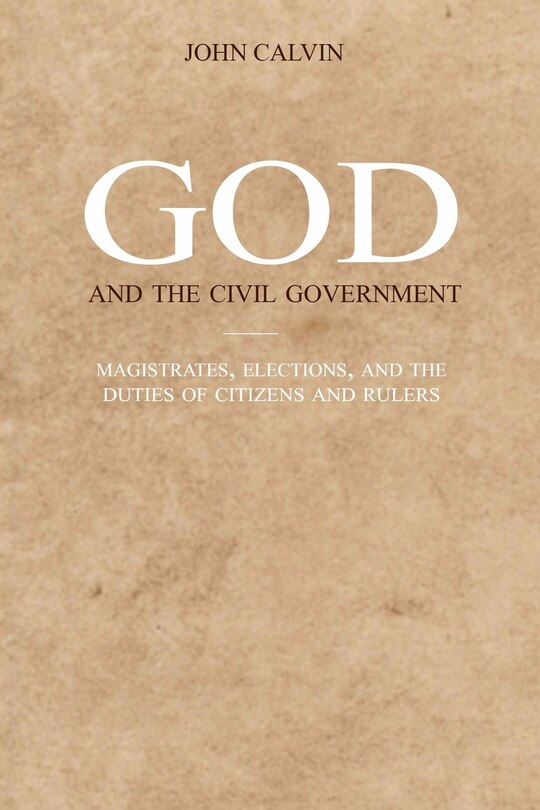 Front cover_God and the Civil Government