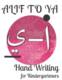 Couverture_Alif to Ya Hand Writing for Kindergarteners