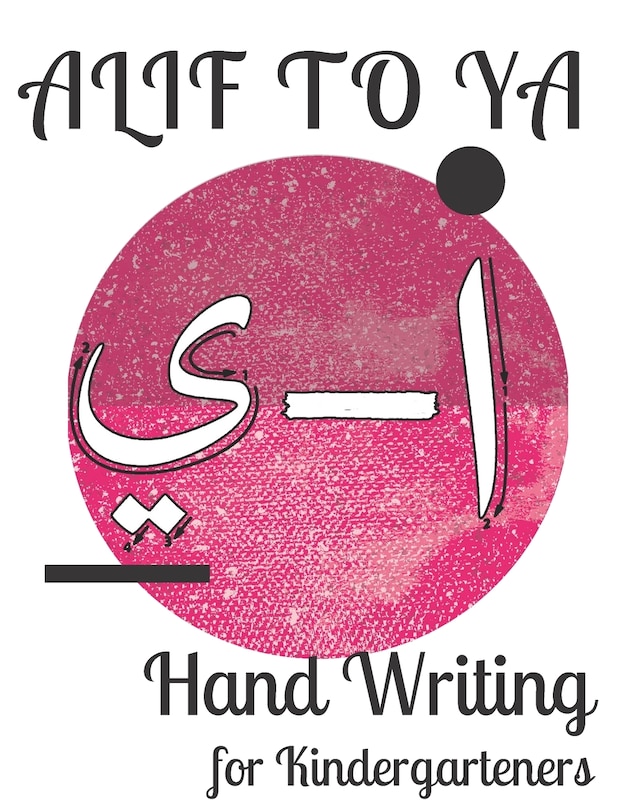 Couverture_Alif to Ya Hand Writing for Kindergarteners