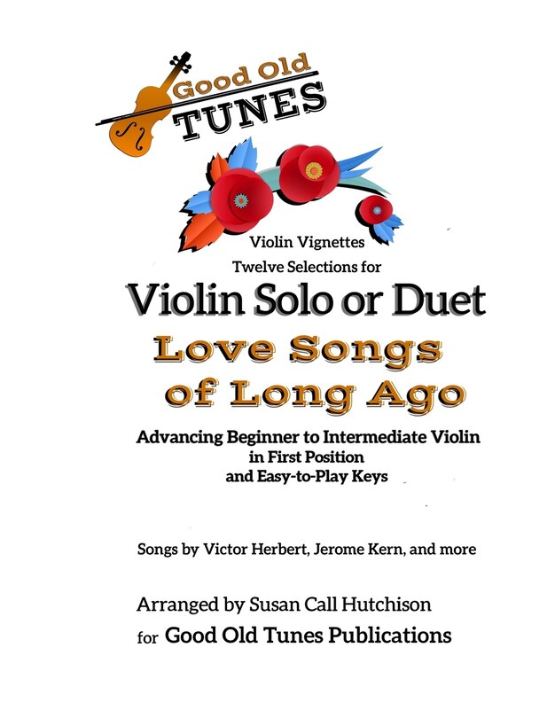 Front cover_Twelve Selections for Violin Solo or Duet; Love Songs of Long Ago