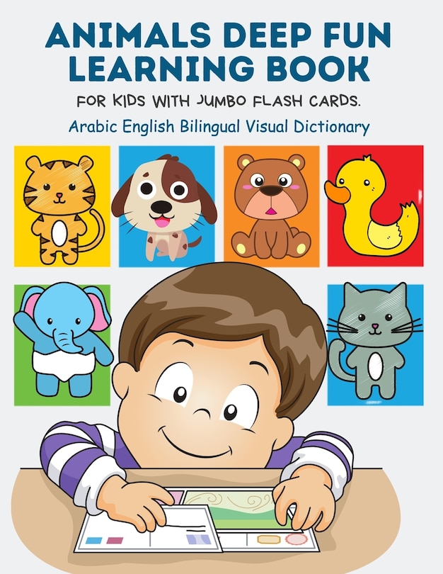 Couverture_Animals Deep Fun Learning Book for Kids with Jumbo Flash Cards. Arabic English Bilingual Visual Dictionary