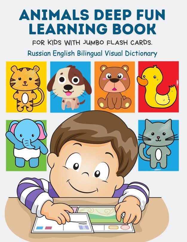 Couverture_Animals Deep Fun Learning Book for Kids with Jumbo Flash Cards. Russian English Bilingual Visual Dictionary