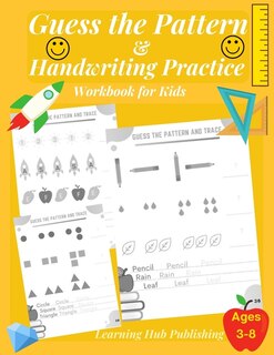 Front cover_Guess the Pattern and Handwriting Practice Workbook for Kids
