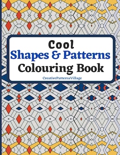 Front cover_Cool Shapes and Patterns Colouring Book