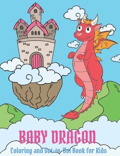 Front cover_Baby Dragon Coloring and Dot-to-Dot Book for Kids