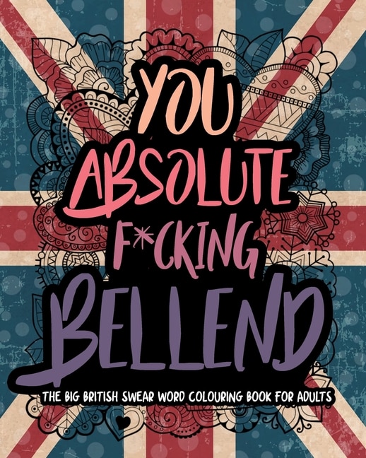 Front cover_You Absolute F*cking Bellend