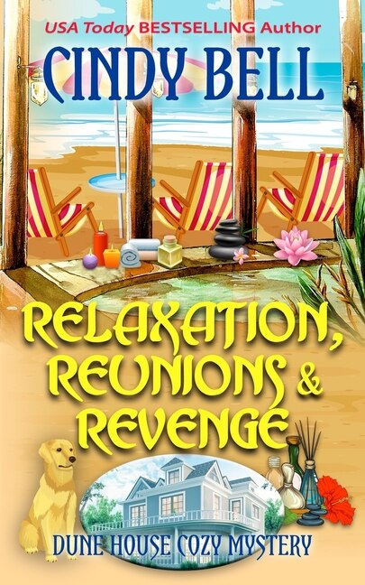 Relaxation, Reunions & Revenge