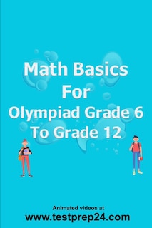 Couverture_Math basics for Olympiad Grade 6 to Grade 12