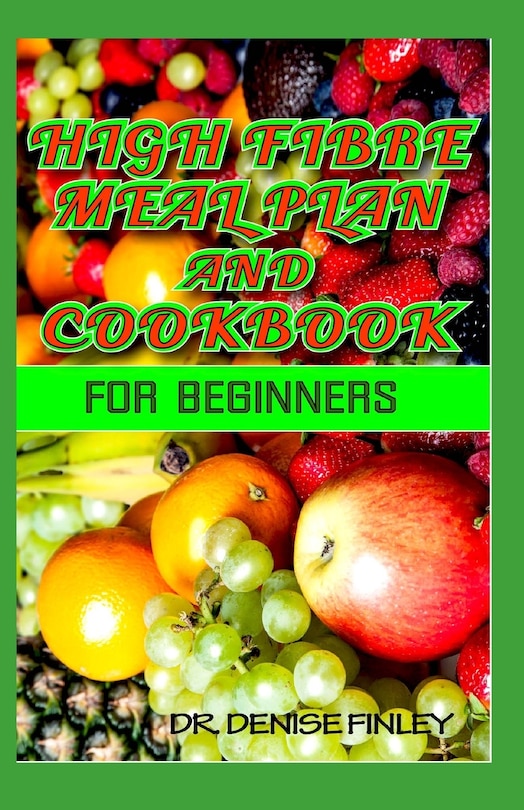 Couverture_High Fibre Meal Plan and Cookbook for Beginners