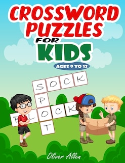 Front cover_Crossword Puzzles for Kids Ages 9 To 12