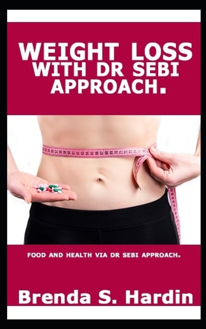 Weight Loss with Dr Sebi Approach: ...Food and health via Dr Sebi approach.