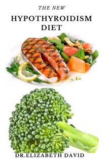 Front cover_The New Hypothyroidism Diet