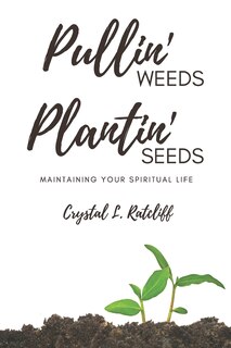Couverture_Pullin' Weeds, Plantin' Seeds