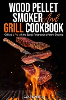 Front cover_Wood Pellet Smoker and Grill Cookbook