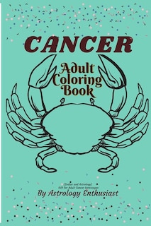 Couverture_Cancer Adult coloring book (Zodiac and Astrology). Gift for Adult Cancer horoscopes