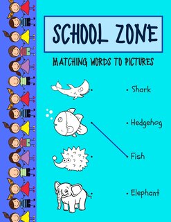 Front cover_School zone matching words to picture