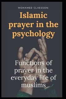 Front cover_Islamic prayer in the psychology