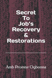 Front cover_Secret To Job's Recovery & Restorations
