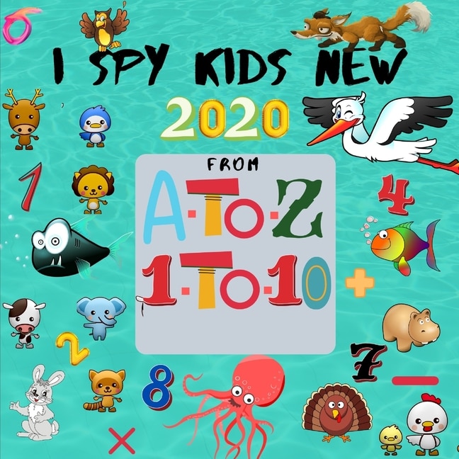 I Spy Kids from A to Z - 1 to 10 New 2020: Fun game for Age 2-5, I Spy Books for Toddlers, I Spy With My Little Eye Guessing Book for Preschoolers