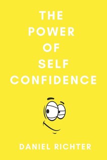 The Power of Self Confidence