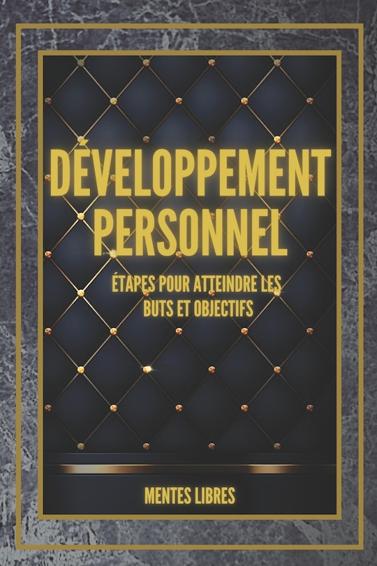Front cover_DÉVELOPPEMENT PERSONNEL Étapes pour atteindre les BUTS et OBJECTIFS