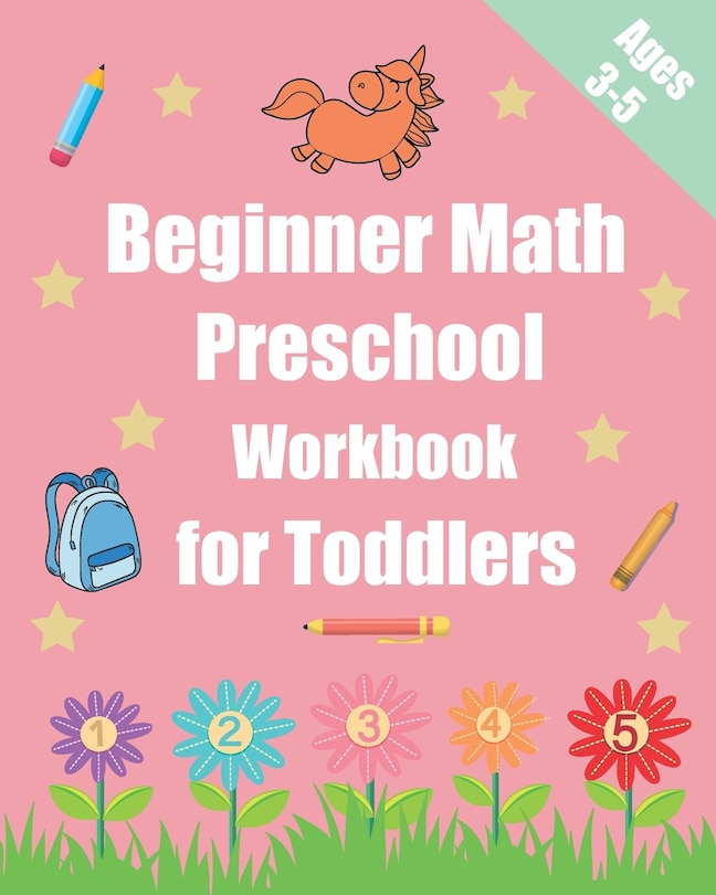 Couverture_Beginner Math Preschool Workbook for Toddlers Ages 3-5