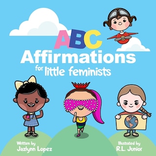 Couverture_ABC Affirmations for Little Feminists