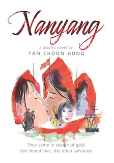 Nanyang A Graphic Novel by Tan Choon Hong