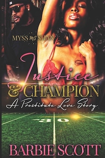 Justice and Champion: A Prostitute Love Story