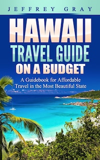 Couverture_Hawaii Travel Guide on a Budget