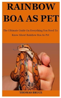 Couverture_Rainbow Boa As Pet