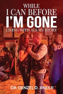 Couverture_While I Can and Before I'm Gone