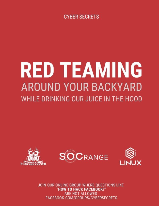 Front cover_Red Teaming Around Your Backyard While Drinking Our Juice in The Hood