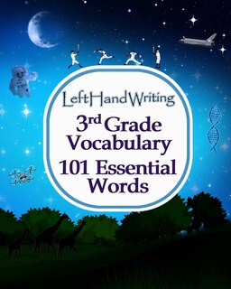 Front cover_Left Hand Writing - 3rd Grade Vocabulary -101 Essential Words