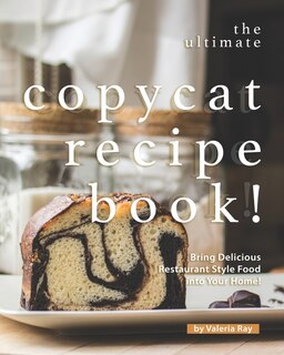 Front cover_The Ultimate Copycat Recipe Book!