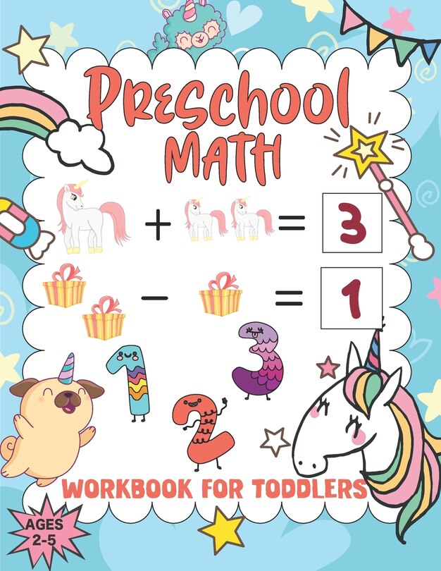Preschool math workbook for toddlers ages 2-5: Workbook For Tracing Numbers And Learning Math For Kindergarten And Preschool Kids Learning To Write and Count (Number Tracing workbook)