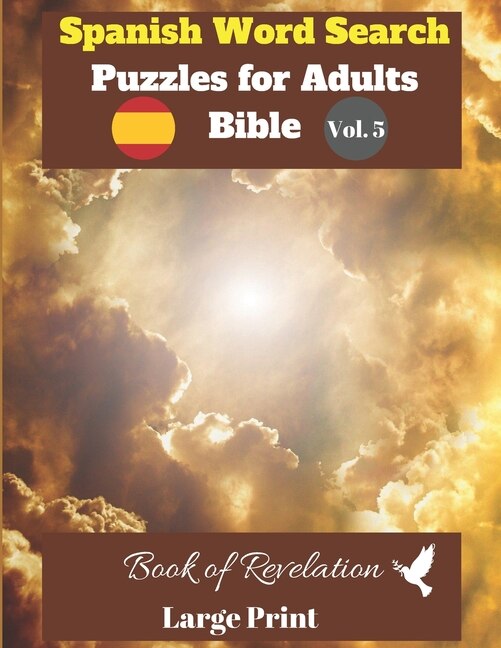 Spanish Word Search Puzzles For Adults: Bible Vol.5 Book of Revelation Large Print