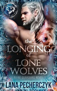 Front cover_The Longing Of Lone Wolves