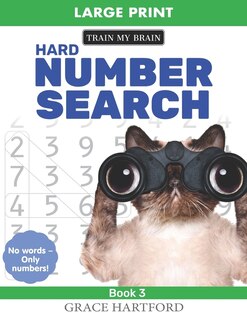 Hard Number Search: Large Print (Book 3): No words - Only Numbers!