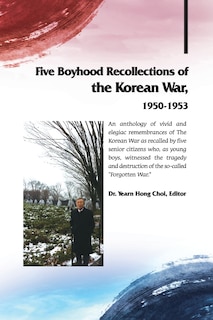 Front cover_Five Boyhood Recollections of the Korean War, 1950-1953
