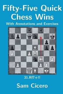 Front cover_Fifty-Five Quick Chess Wins with Annotations and Exercises