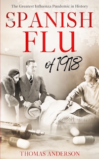 Front cover_The Spanish Flu of 1918