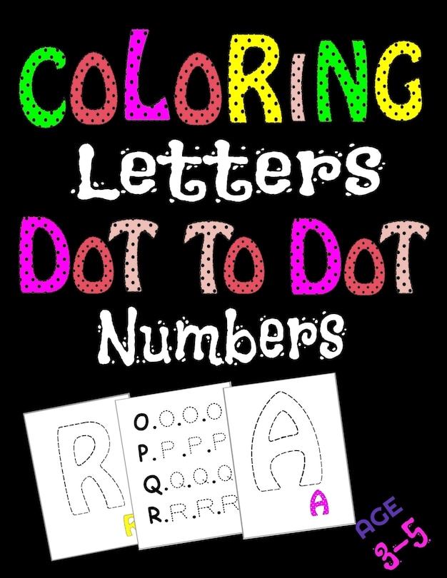 Front cover_Coloring Letters Dot To Dot Numbers
