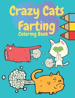 Couverture_Crazy Cats Farting Coloring Book