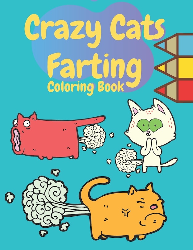 Couverture_Crazy Cats Farting Coloring Book